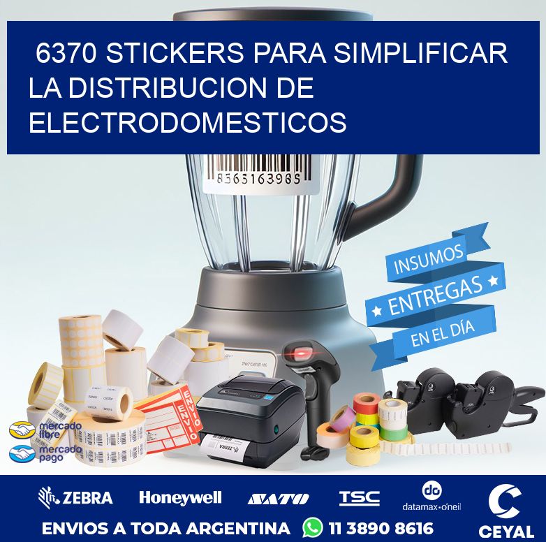 6370 STICKERS PARA SIMPLIFICAR LA DISTRIBUCION DE ELECTRODOMESTICOS
