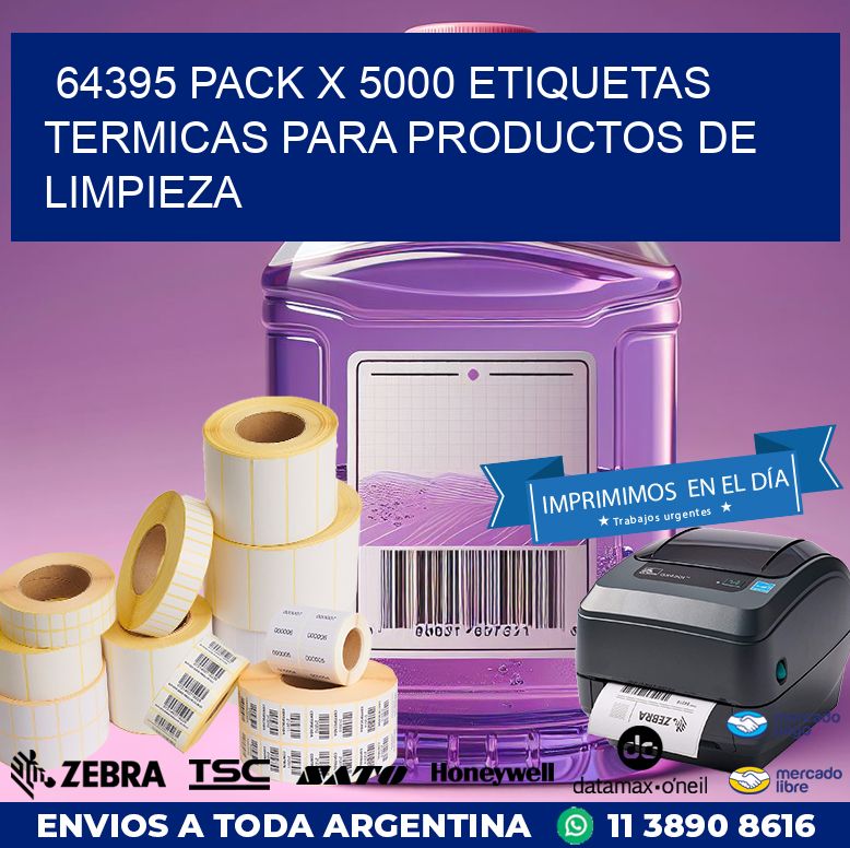 64395 PACK X 5000 ETIQUETAS TERMICAS PARA PRODUCTOS DE LIMPIEZA