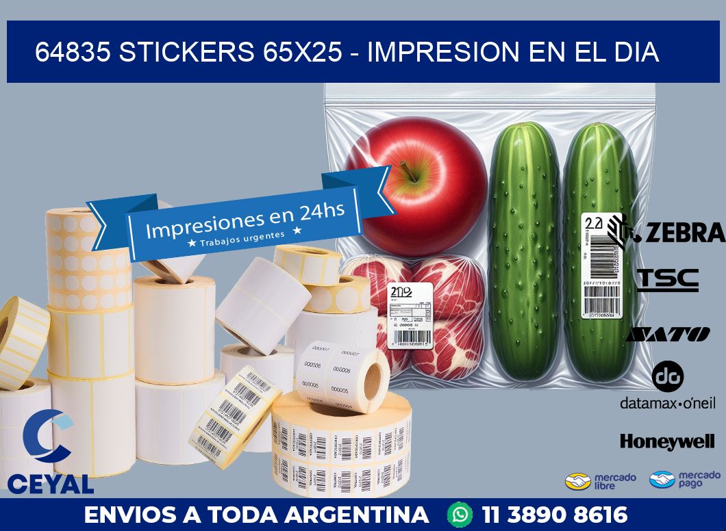 64835 STICKERS 65x25 - IMPRESION EN EL DIA