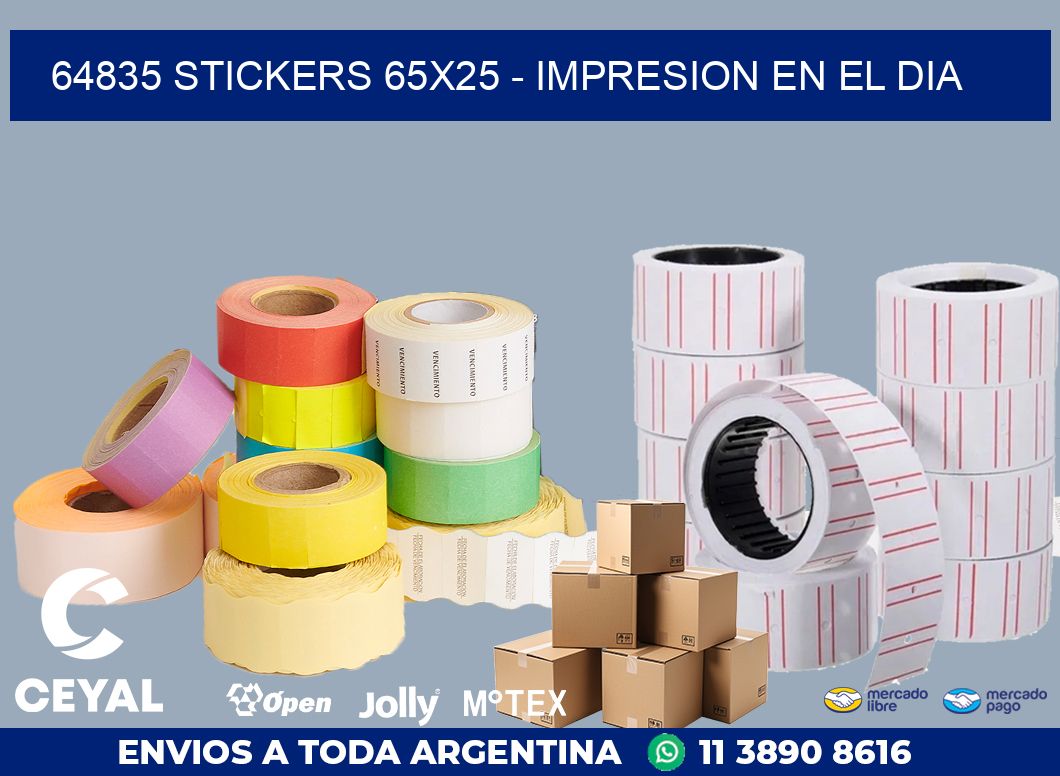 64835 STICKERS 65x25 - IMPRESION EN EL DIA