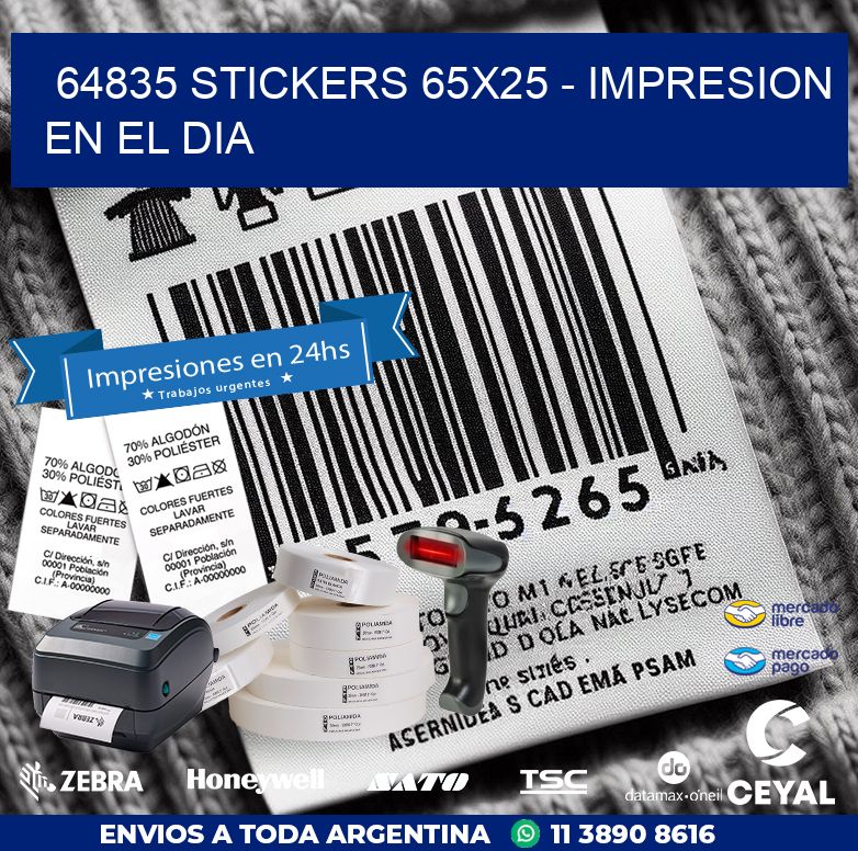 64835 STICKERS 65x25 - IMPRESION EN EL DIA