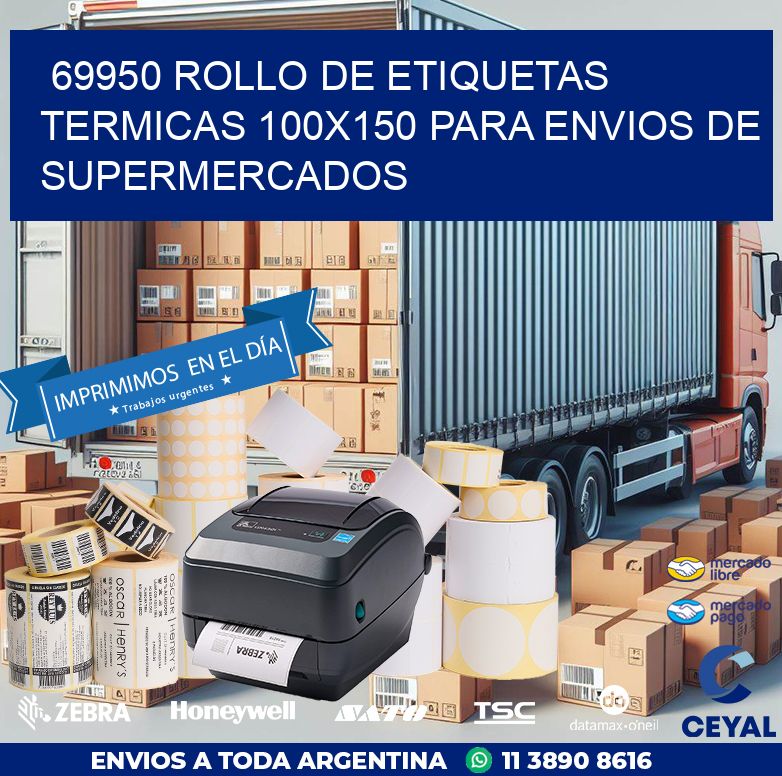 69950 ROLLO DE ETIQUETAS TERMICAS 100X150 PARA ENVIOS DE SUPERMERCADOS