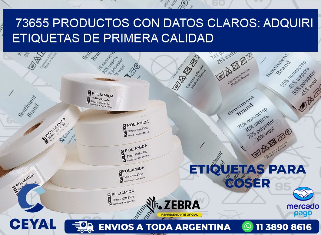 73655 PRODUCTOS CON DATOS CLAROS: ADQUIRI ETIQUETAS DE PRIMERA CALIDAD