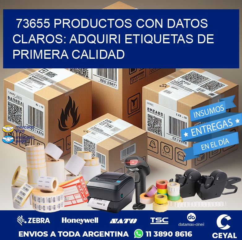 73655 PRODUCTOS CON DATOS CLAROS: ADQUIRI ETIQUETAS DE PRIMERA CALIDAD