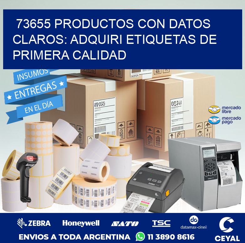 73655 PRODUCTOS CON DATOS CLAROS: ADQUIRI ETIQUETAS DE PRIMERA CALIDAD