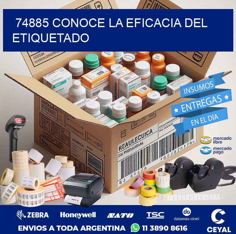 74885 CONOCE LA EFICACIA DEL ETIQUETADO
