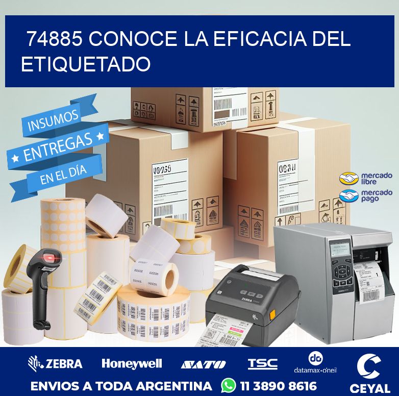 74885 CONOCE LA EFICACIA DEL ETIQUETADO