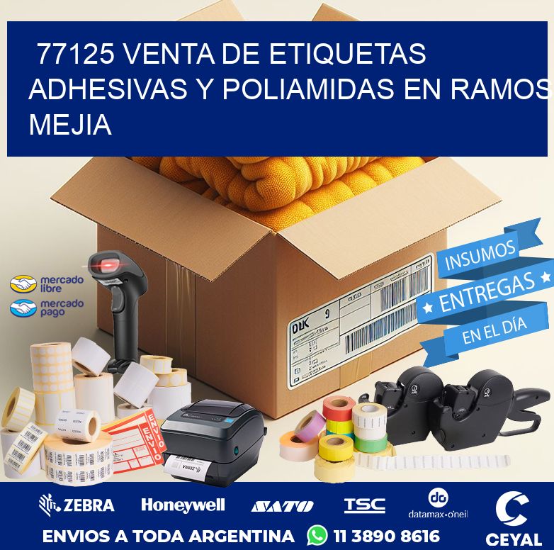 77125 VENTA DE ETIQUETAS ADHESIVAS Y POLIAMIDAS EN RAMOS MEJIA