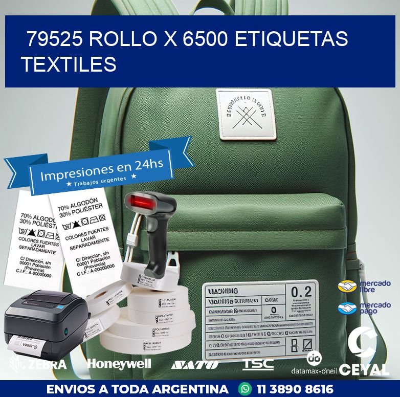 79525 ROLLO X 6500 ETIQUETAS TEXTILES