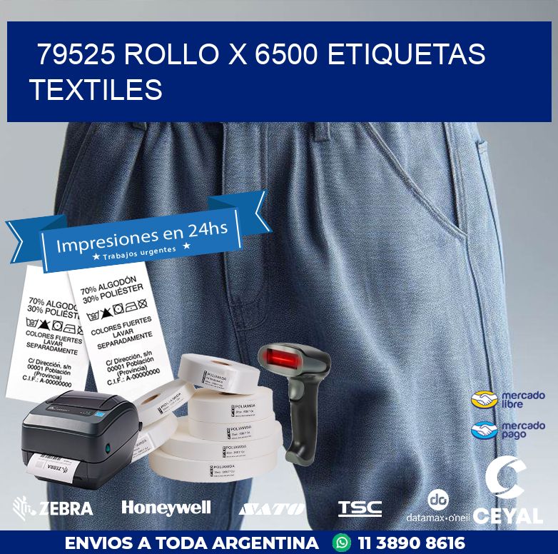 79525 ROLLO X 6500 ETIQUETAS TEXTILES