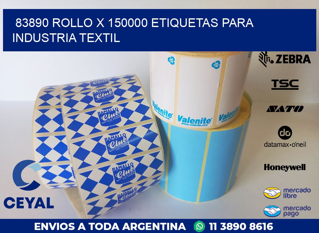 83890 ROLLO X 150000 ETIQUETAS PARA INDUSTRIA TEXTIL