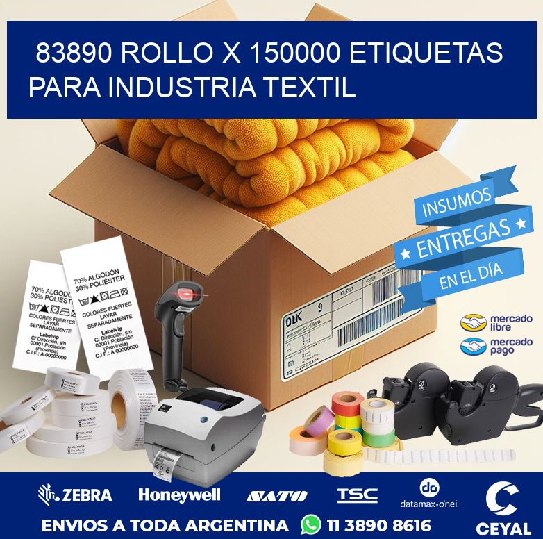 83890 ROLLO X 150000 ETIQUETAS PARA INDUSTRIA TEXTIL