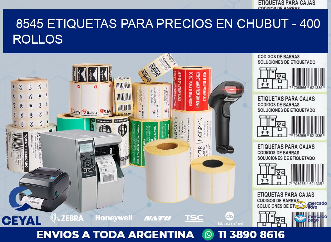 8545 ETIQUETAS PARA PRECIOS EN CHUBUT - 400 ROLLOS