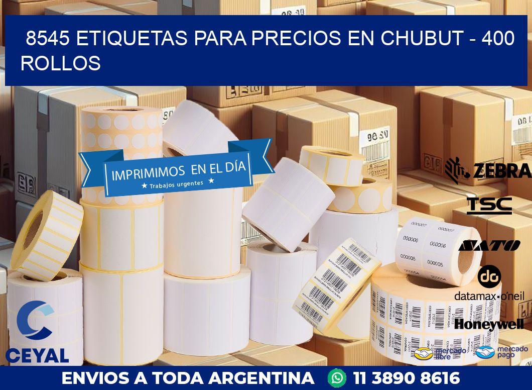 8545 ETIQUETAS PARA PRECIOS EN CHUBUT – 400 ROLLOS