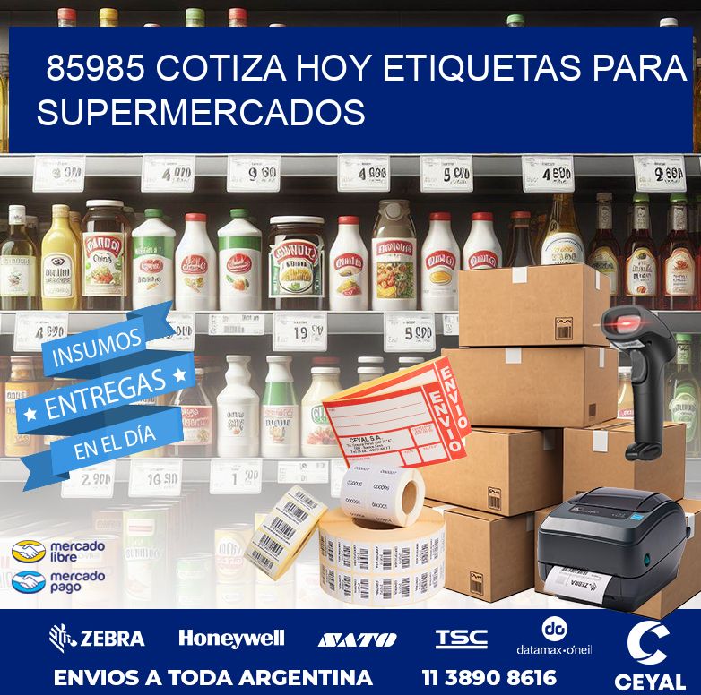 85985 COTIZA HOY ETIQUETAS PARA SUPERMERCADOS