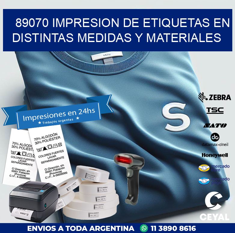 89070 IMPRESION DE ETIQUETAS EN DISTINTAS MEDIDAS Y MATERIALES
