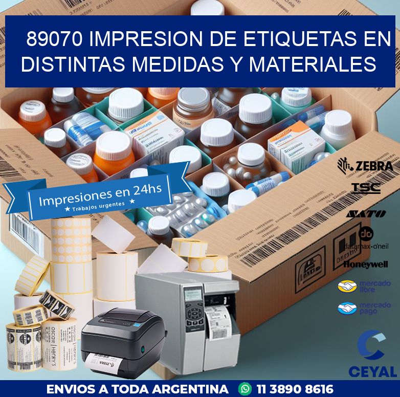89070 IMPRESION DE ETIQUETAS EN DISTINTAS MEDIDAS Y MATERIALES
