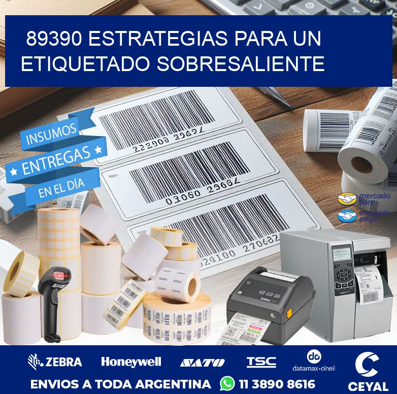 89390 ESTRATEGIAS PARA UN ETIQUETADO SOBRESALIENTE