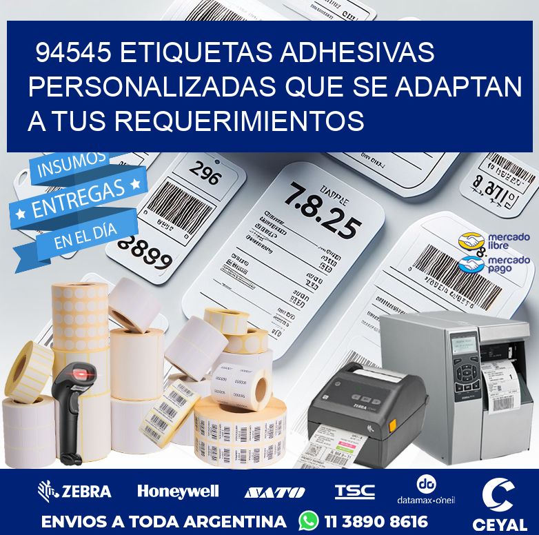 94545 ETIQUETAS ADHESIVAS PERSONALIZADAS QUE SE ADAPTAN A TUS REQUERIMIENTOS