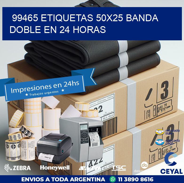 99465 ETIQUETAS 50X25 BANDA DOBLE EN 24 HORAS