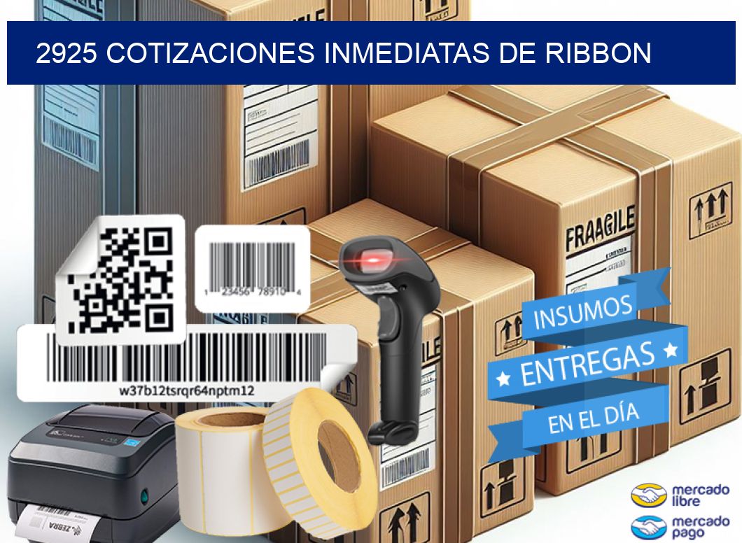 2925 COTIZACIONES INMEDIATAS DE RIBBON