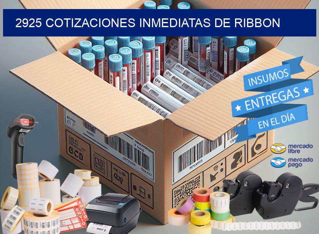 2925 COTIZACIONES INMEDIATAS DE RIBBON