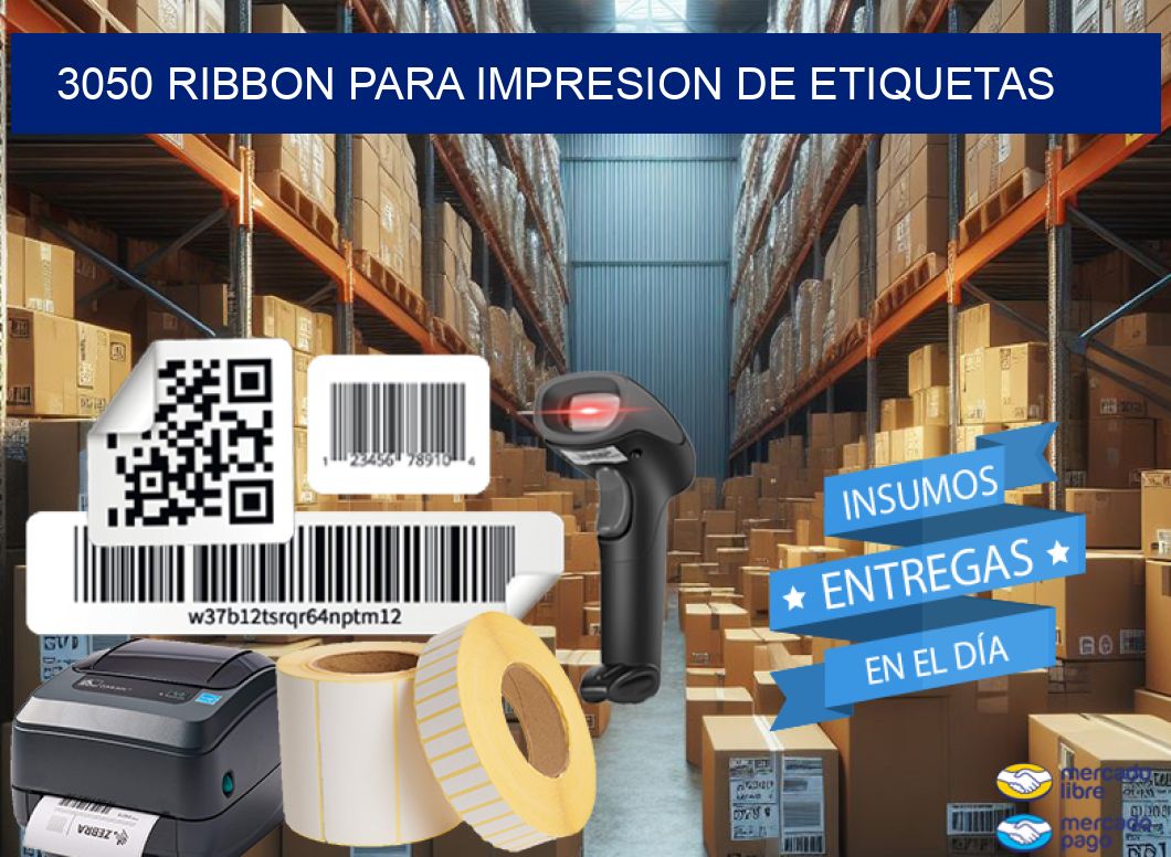 3050 RIBBON PARA IMPRESION DE ETIQUETAS