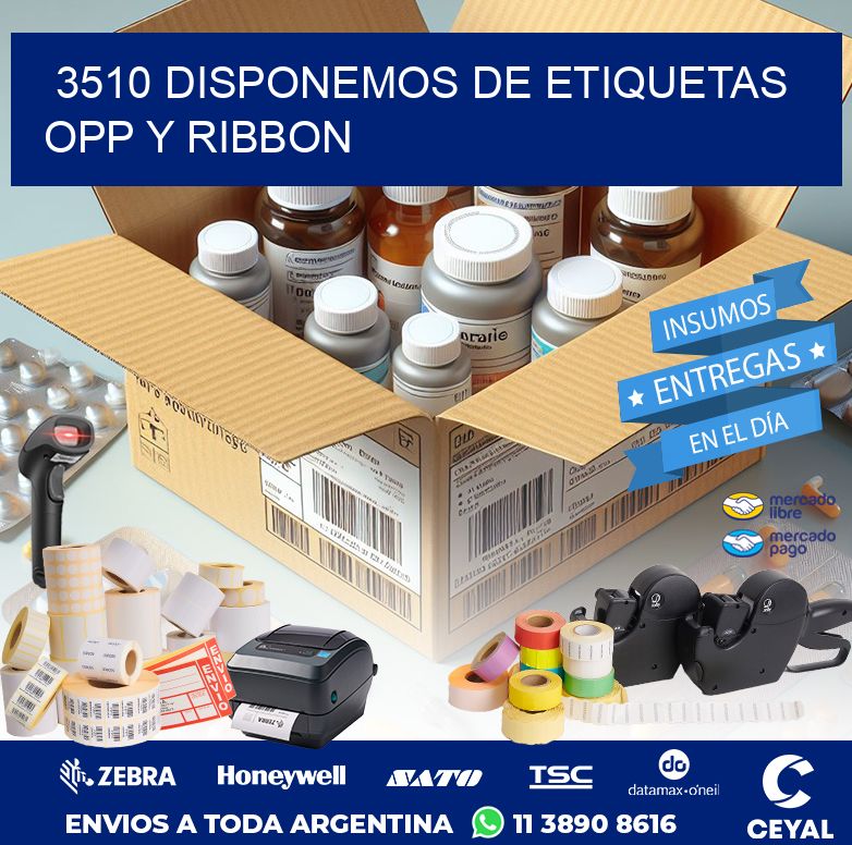 3510 DISPONEMOS DE ETIQUETAS OPP Y RIBBON
