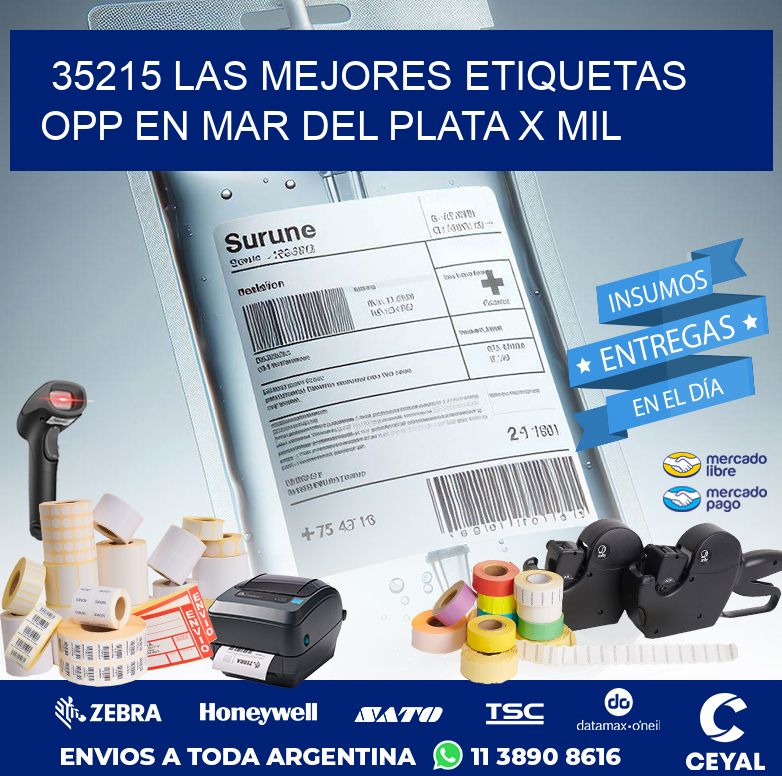 35215 LAS MEJORES ETIQUETAS OPP EN MAR DEL PLATA X MIL