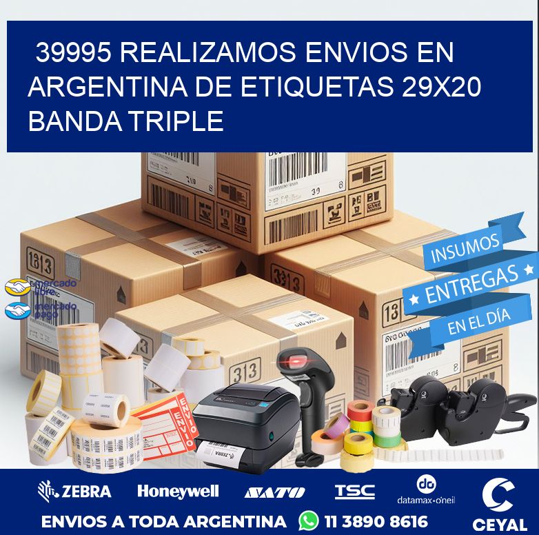 39995 REALIZAMOS ENVIOS EN ARGENTINA DE ETIQUETAS 29X20 BANDA TRIPLE