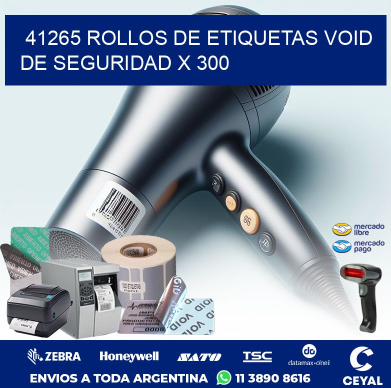 41265 ROLLOS DE ETIQUETAS VOID DE SEGURIDAD X 300