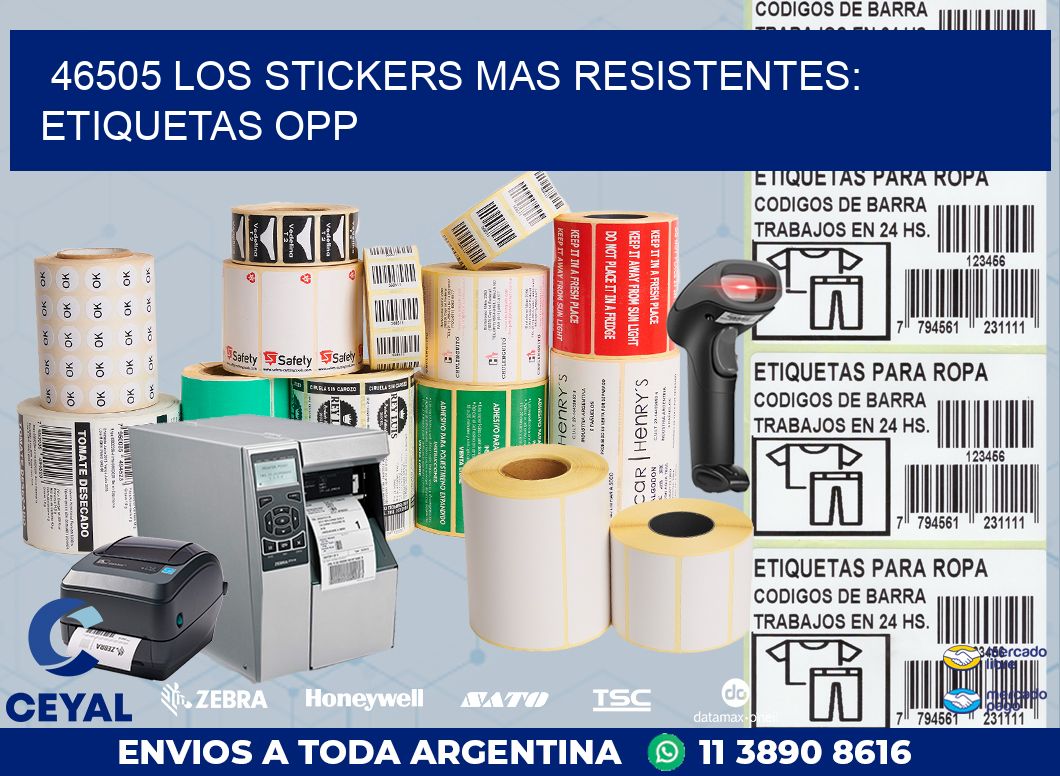 46505 LOS STICKERS MAS RESISTENTES: ETIQUETAS OPP