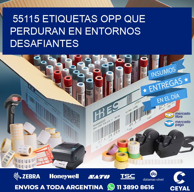 55115 ETIQUETAS OPP QUE PERDURAN EN ENTORNOS DESAFIANTES