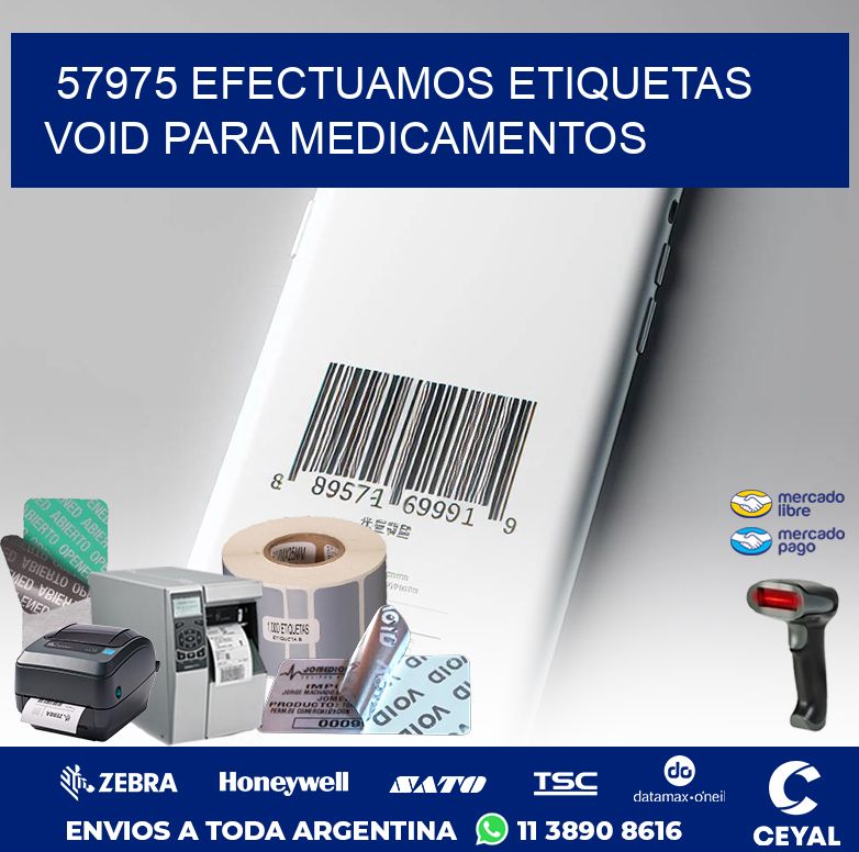 57975 EFECTUAMOS ETIQUETAS VOID PARA MEDICAMENTOS