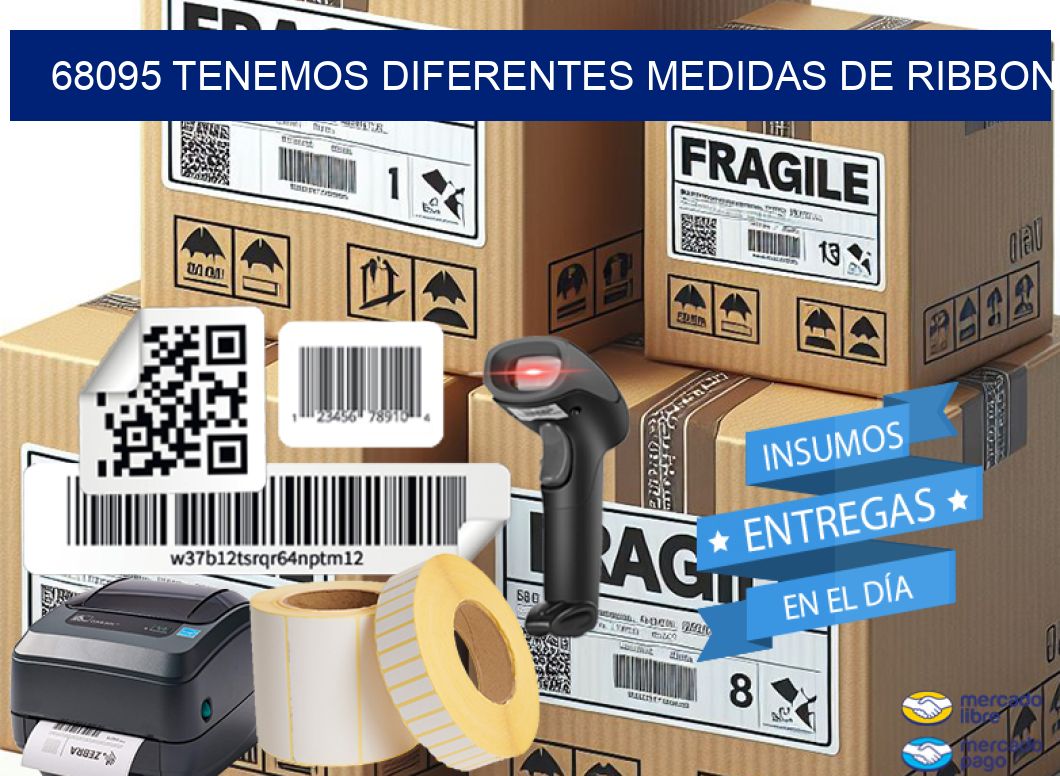 68095 TENEMOS DIFERENTES MEDIDAS DE RIBBON