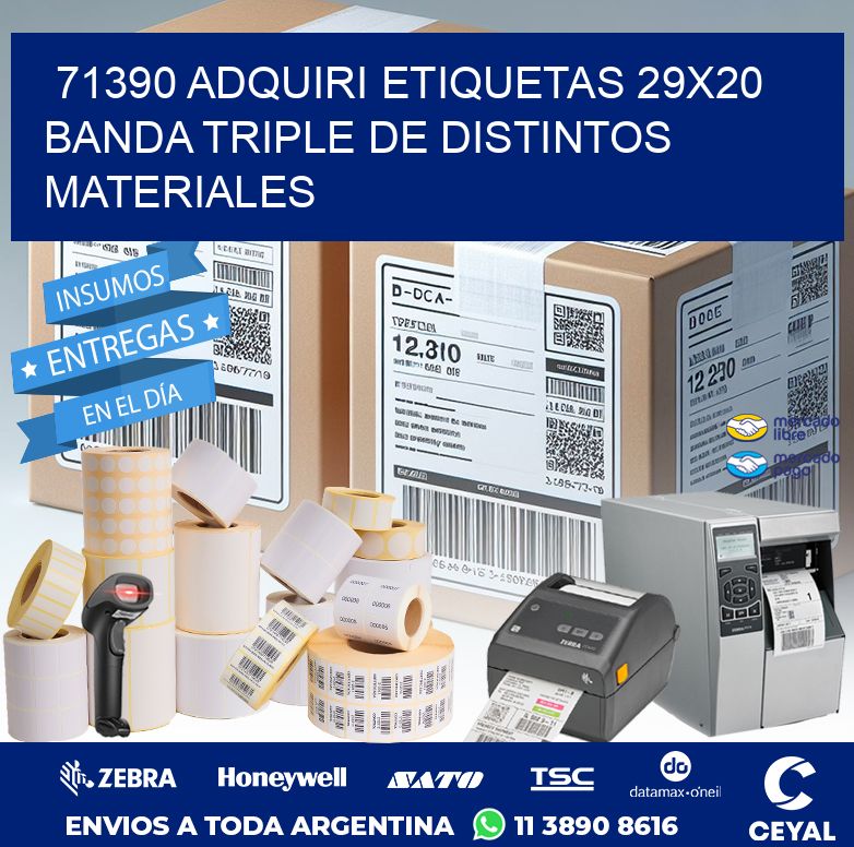 71390 ADQUIRI ETIQUETAS 29X20 BANDA TRIPLE DE DISTINTOS MATERIALES