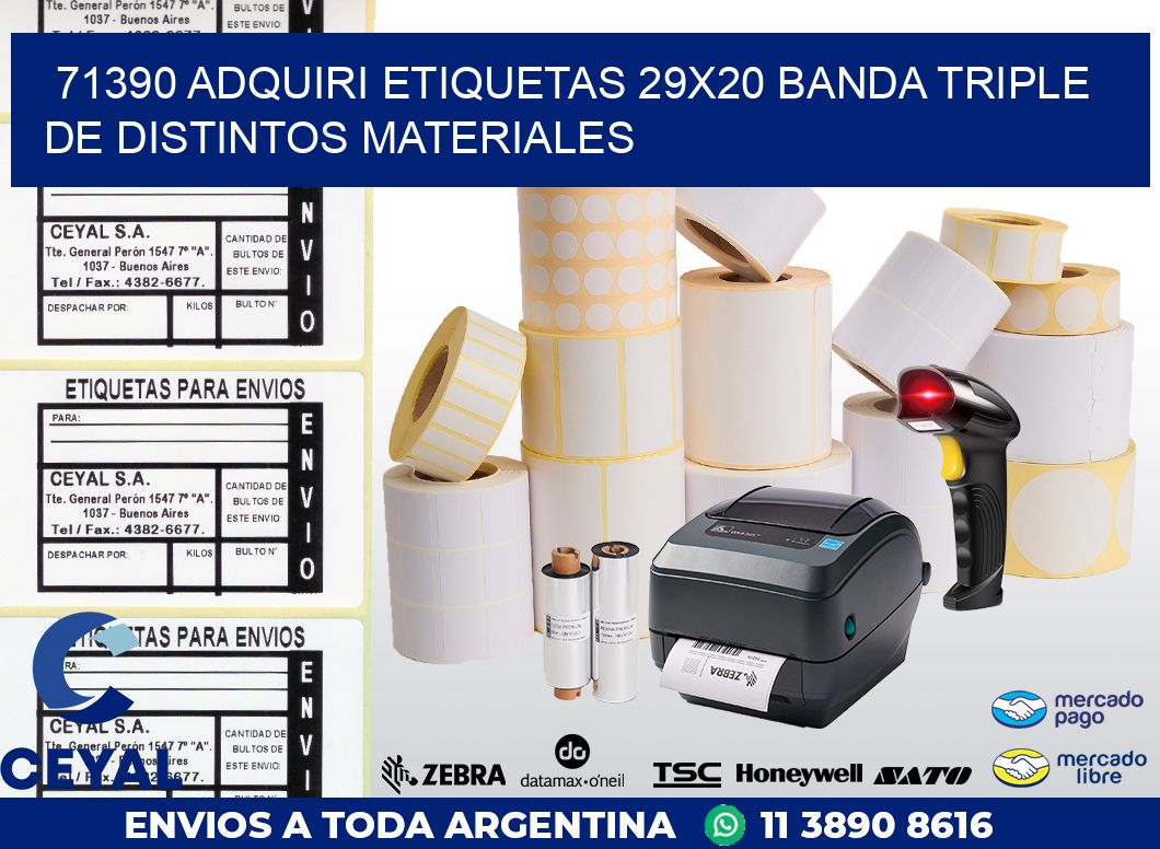 71390 ADQUIRI ETIQUETAS 29X20 BANDA TRIPLE DE DISTINTOS MATERIALES