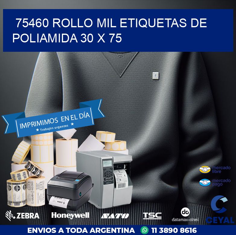 75460 ROLLO MIL ETIQUETAS DE POLIAMIDA 30 X 75
