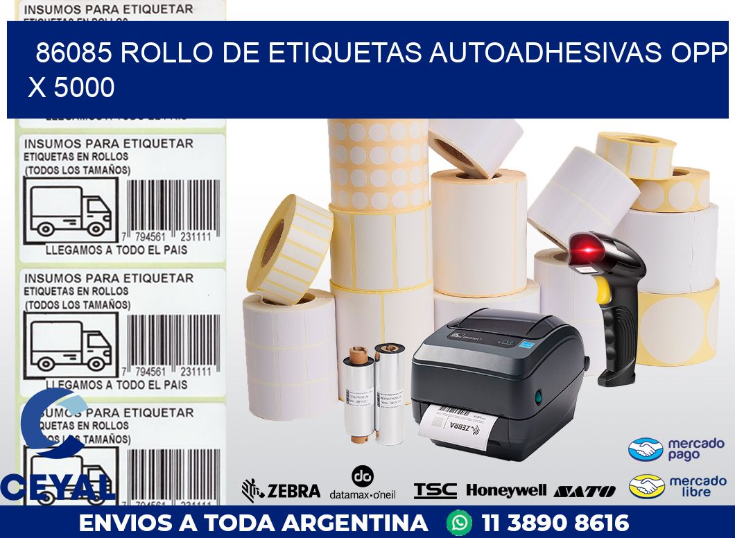 86085 ROLLO DE ETIQUETAS AUTOADHESIVAS OPP X 5000