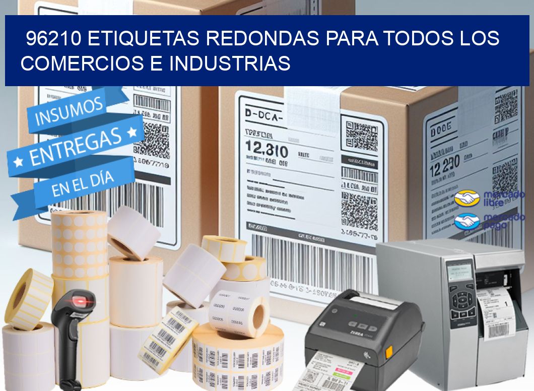 96210 ETIQUETAS REDONDAS PARA TODOS LOS COMERCIOS E INDUSTRIAS