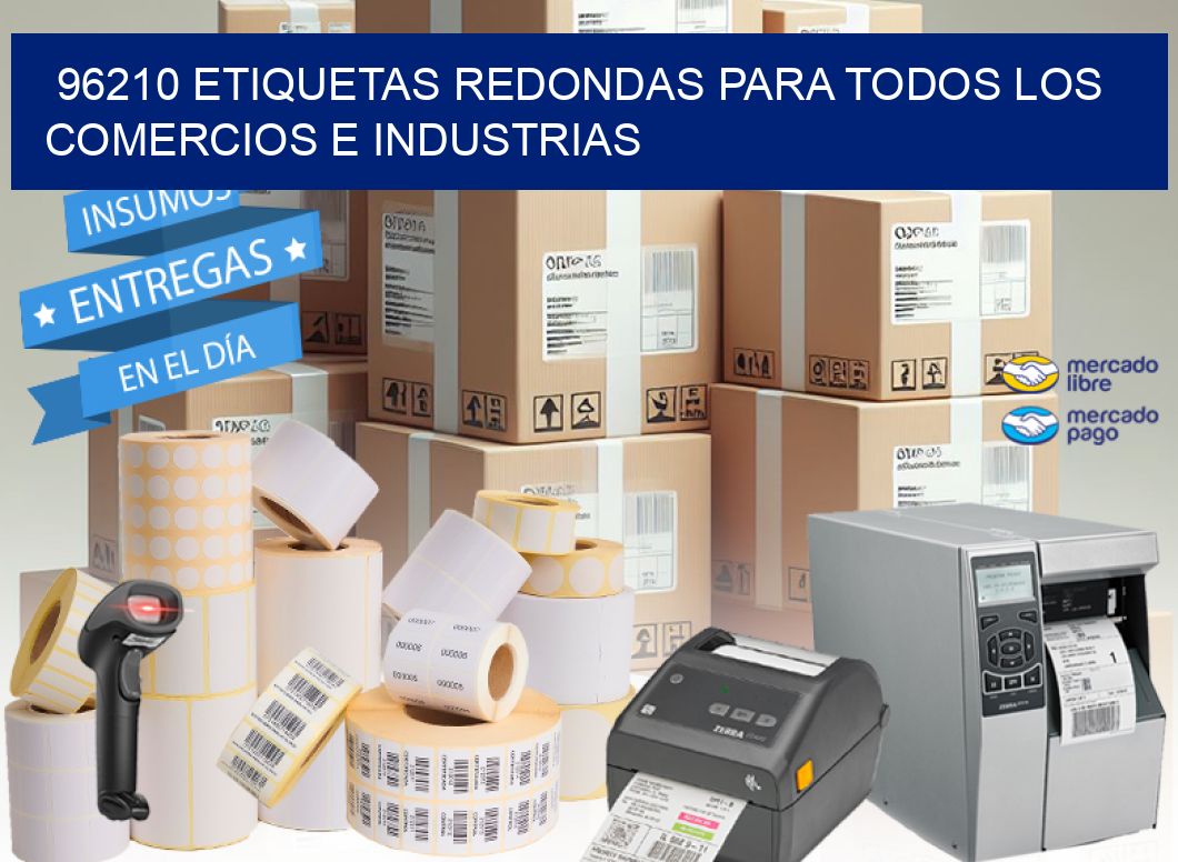 96210 ETIQUETAS REDONDAS PARA TODOS LOS COMERCIOS E INDUSTRIAS