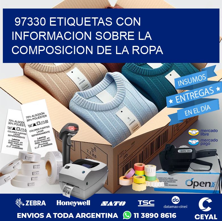 97330 ETIQUETAS CON INFORMACION SOBRE LA COMPOSICION DE LA ROPA