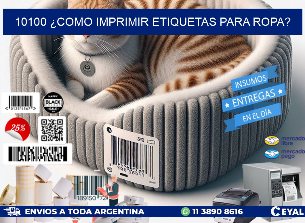 10100 ¿COMO IMPRIMIR ETIQUETAS PARA ROPA?