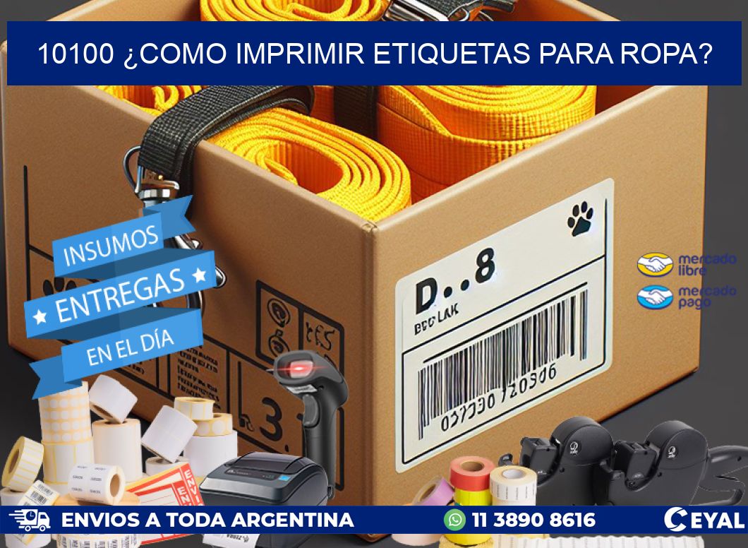 10100 ¿COMO IMPRIMIR ETIQUETAS PARA ROPA?