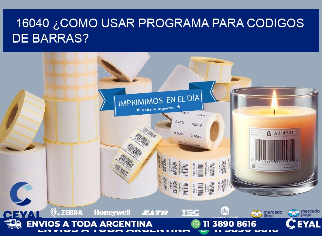 16040 ¿COMO USAR PROGRAMA PARA CODIGOS DE BARRAS?