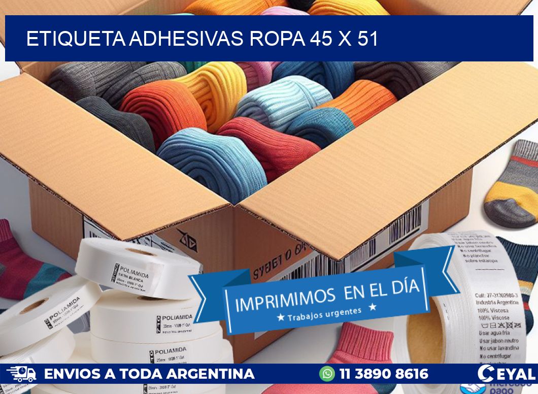 ETIQUETA ADHESIVAS ROPA 45 x 51