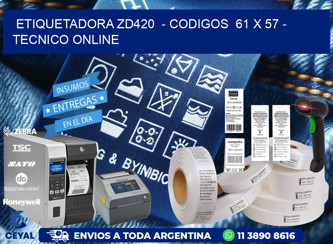 ETIQUETADORA ZD420  - CODIGOS  61 x 57 - TECNICO ONLINE