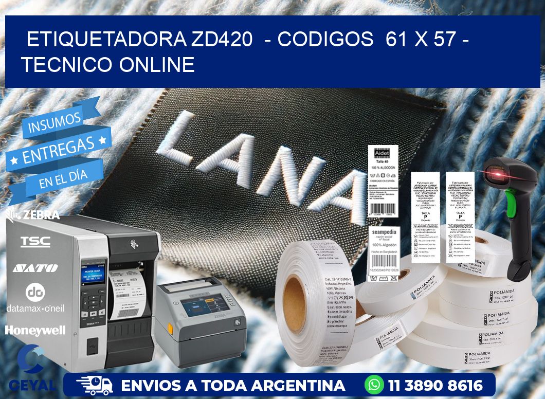 ETIQUETADORA ZD420  – CODIGOS  61 x 57 – TECNICO ONLINE