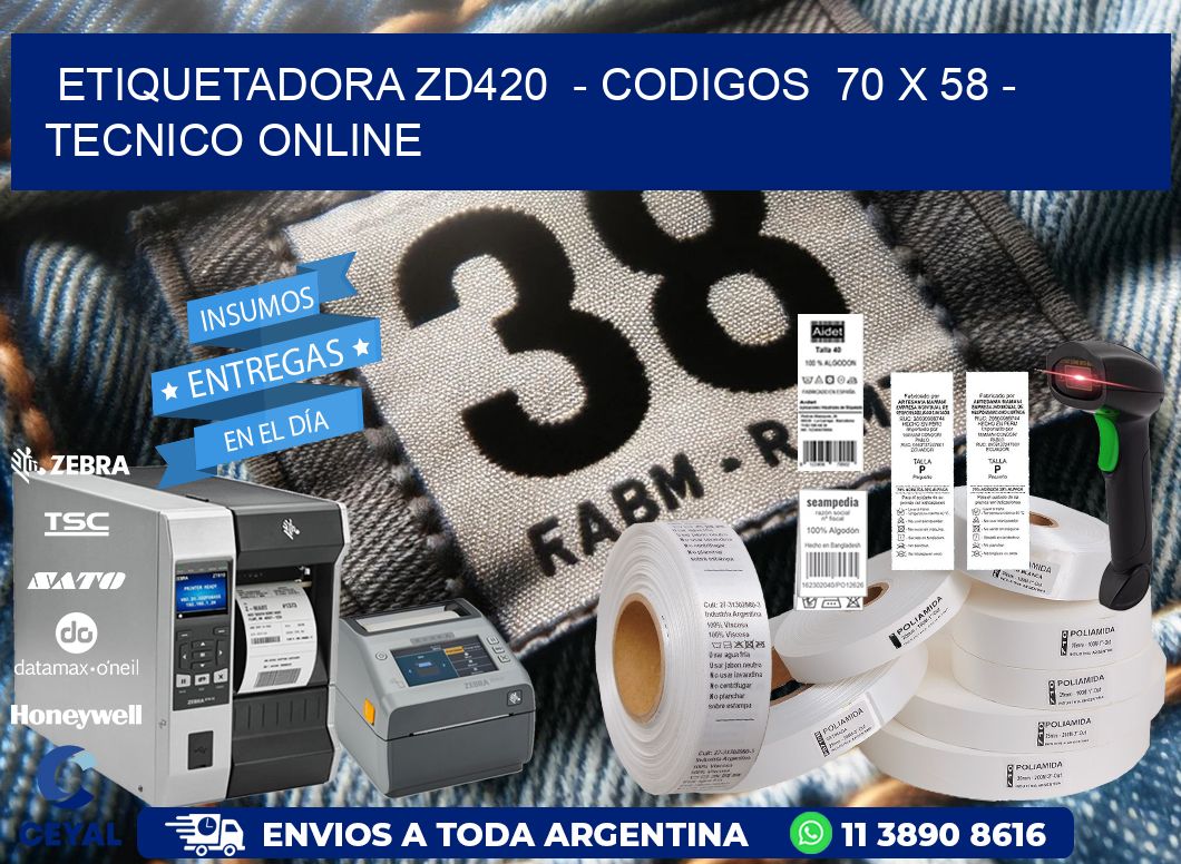 ETIQUETADORA ZD420  - CODIGOS  70 x 58 - TECNICO ONLINE