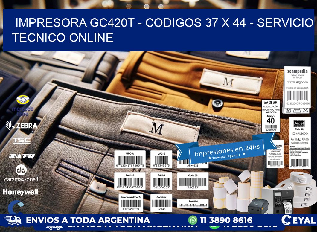 IMPRESORA GC420T - CODIGOS 37 x 44 - SERVICIO TECNICO ONLINE